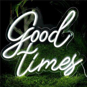 "Good Times" Neon LED Wall Sign Bright VIVID Light and Color